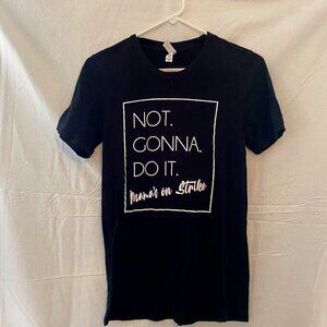 DAILY 3/$25 NEW WITHOUT CANVAS "MAMA'S ON STRIKE" SHORT SLEEVE TEE SIZE SMALL